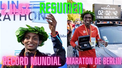 RESUMEN Maratón Berlín 2023 Tigist Assefa NUEVO RECORD MUNDIAL