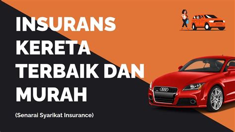 Syarikat Insurans Kereta Terbaik Dan Murah Di Malaysia YouTube