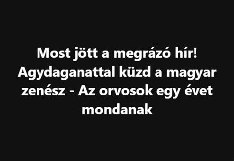 Most J Tt A Megr Z H R Agydaganattal K Zd A Magyar Zen Sz Az