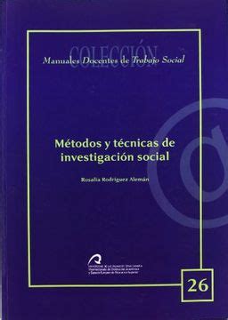 Libro métodos y técnicas de investigación social De rodríguez alemán