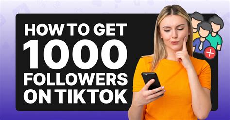 How To Get 1000 Followers On Tiktok 2024 Viralyft