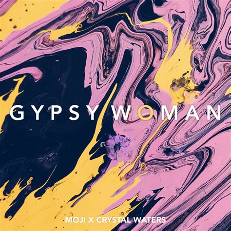 Gypsy Woman Single By Moji Spotify