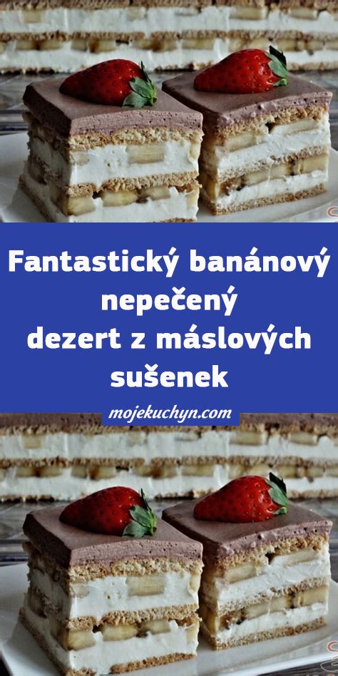 Fantastický banánový nepečený dezert z máslových sušenek Food