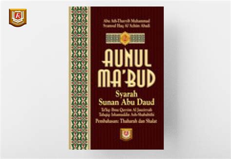 Aunul Ma Bud Syarah Sunan Abu Daud Pustaka Azzam