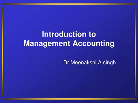 Ppt Introduction To Management Accounting Powerpoint Presentation Free Download Id 683881