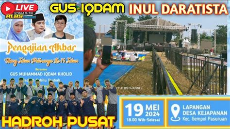 Live Gus Iqdam Dan Hadroh Pusat Di Rumah Inul Daratista Youtube