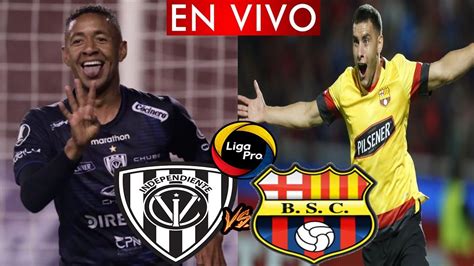 En Vivo Independiente Del Valle Vs Barcelona Sc Liga Pro Fecha 14 Youtube