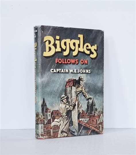 Biggles Follows On By W E Johns Very Good Hardcover 1952 1st Edition