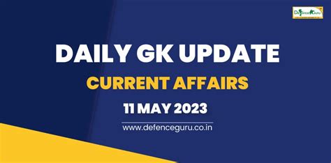 Daily Gk Update 11th May 2023 Current Affairs