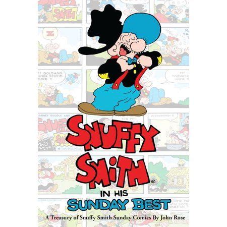 Snuffy Smith In His Sunday Best: A Treasury Of Snuffy Smith Sunday ...