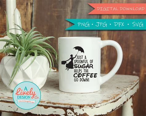 Mary Poppins Svg Just A Spoonful For Sugar Svg For Cricut Etsy