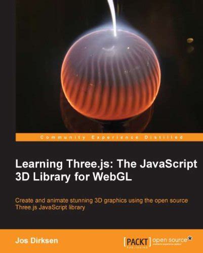 Learning Threejs The Javascript 3d Library For Webgl English Edition