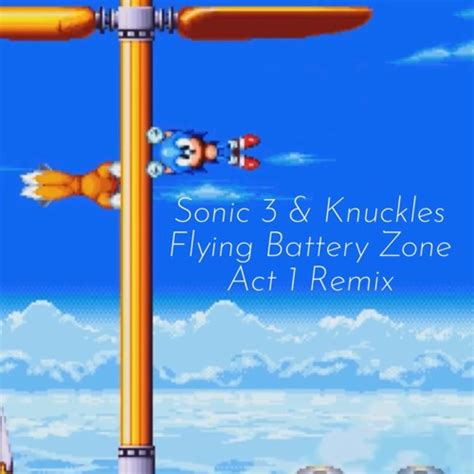 Stream Sonic 3 And Knuckles Flying Battery Zone Act 1 V1zion Remix By