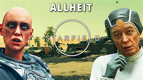 Allheit Starfield Deutsch German Gameplay YouTube