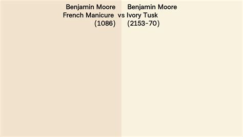 Benjamin Moore French Manicure Vs Ivory Tusk Side By Side Comparison