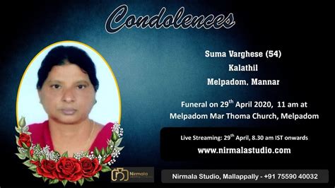 Funeral Service Live Streaming Of Suma Varghese 54 Kalathil