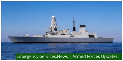 HMS Duncan Arrives In The Gulf - Emergency Services News