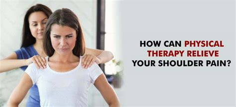 How Can Physical Therapy Relieve Your Shoulder Pain