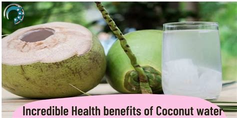 Incredible Health Benefits Of Coconut Water