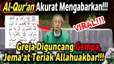 Al Quran Akurat Gereja Diguncang Gempa Jemaat Teriak Takbir Youtube