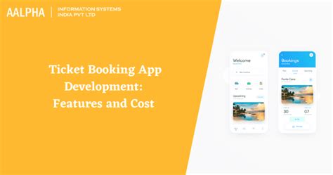 Ticket Booking App Development Features And Cost 2024 Aalpha