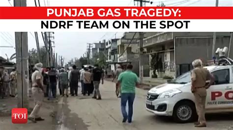 Ludhiana Gas Leak At Least 11 Killed Ndrf Team Engaged In Relief Work