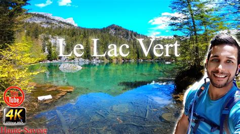 Connaissez Vous Le Lac Vert En Haute Savoie Passy YouTube