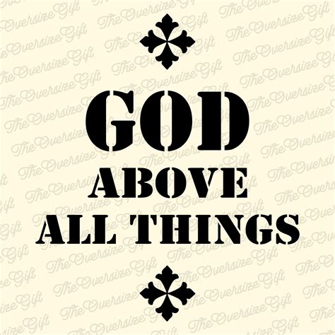 God Above All Things Jesus PNG God Saying Digital Design Faith In God