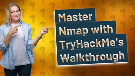 How Can I Master Nmap With Tryhackme S Walkthrough For Infosec