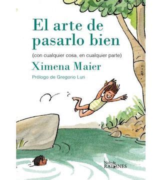 Libro El Arte De Pasarlo Bien Ideas Para Pasarlo Bien Con Cualquier