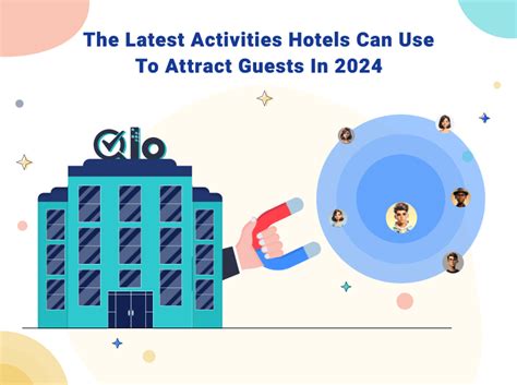 The Latest Activities Hotels Can Use To Attract Guests In 2024 Open