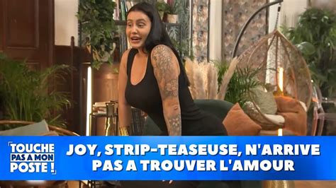 Joy Strip Teaseuse Narrive Pas A Trouver Lamour Youtube