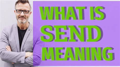 Send | Meaning of send - YouTube