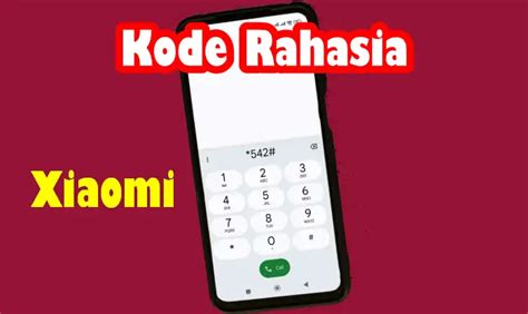 Kode Rahasia Xiaomi Terbaru Yang Harus Kalian Ketahui Cararoot