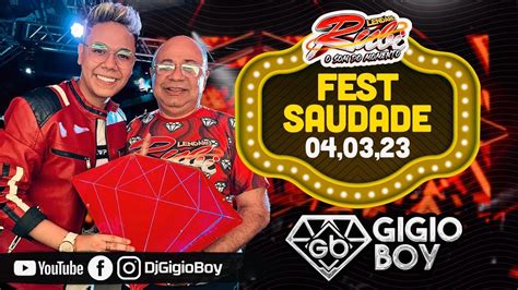 CD AO VIVO LENDARIO RUBI NO FEST SAUDADE 2023 VIA SHOW DJ GIGIO BOY