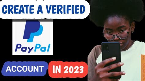 Step By Step Guide On How To Open A Verified PayPal Account In Nigeria