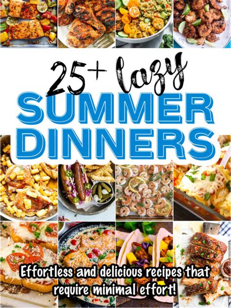 25 Lazy Summer Dinner Ideas Today S Creative Ideas