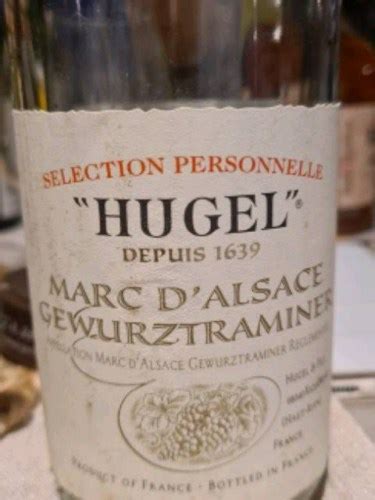 Hugel Selection Personnelle Marc d Alsace Gewürztraminer Vivino US