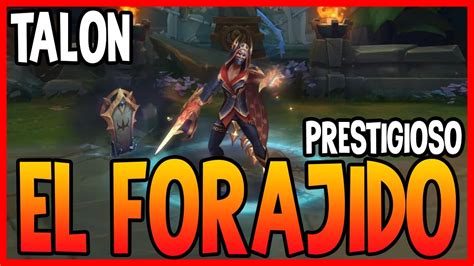 SKIN De TALON EL FORAJIDO PRESTIGIOSO League Of Legends YouTube