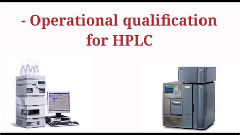 Operational Qualification For HPLC YouTube