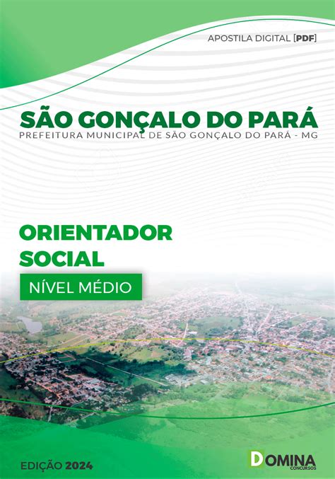 Apostila Pref São Gonçalo Pará MG 2024 Orientador Social