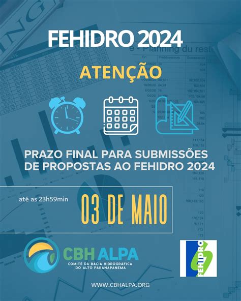 Aten O Prazo Final Para Submiss Es De Propostas Ao Fehidro Cbh