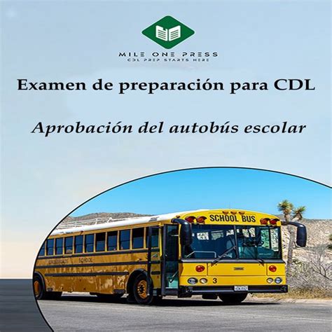 Examen de preparación para CDL Aprobación del autobús escolar Mile