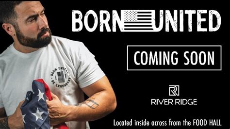 Born United Coming to River Ridge Mall