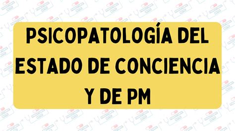 SOLUTION Psicopatología del estado de conciencia Studypool