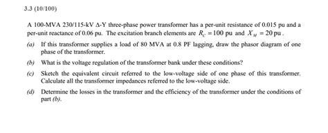 Solved A 100-MVA 230/115-kV Δ-Y three-phase power | Chegg.com 