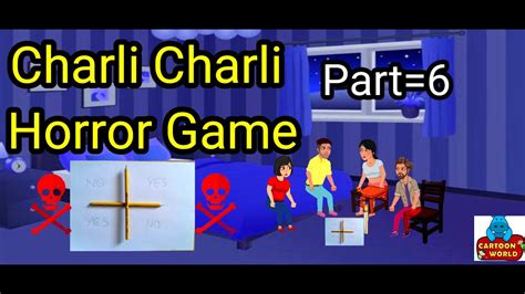 Charli Charli Horror Game Part 6 Don T Try This Game Cartoon