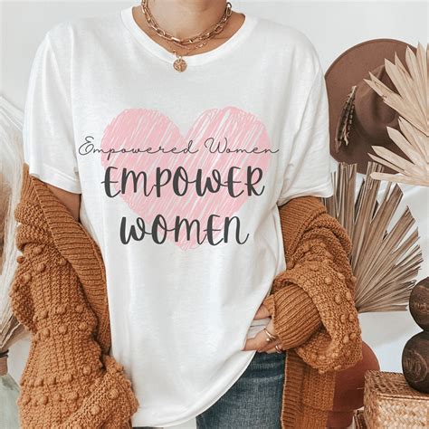 Empowered Women Empower T Shirt Inspirational Feminist Tops Etsy