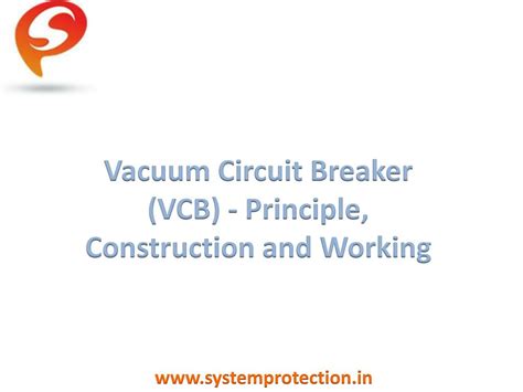 Ppt Vacuum Circuit Breaker Vcb Principle Construction And Working Powerpoint Presentation