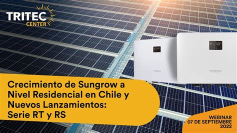 Tritec Center Webinar Crecimiento De Sungrow A Nivel Residencial En